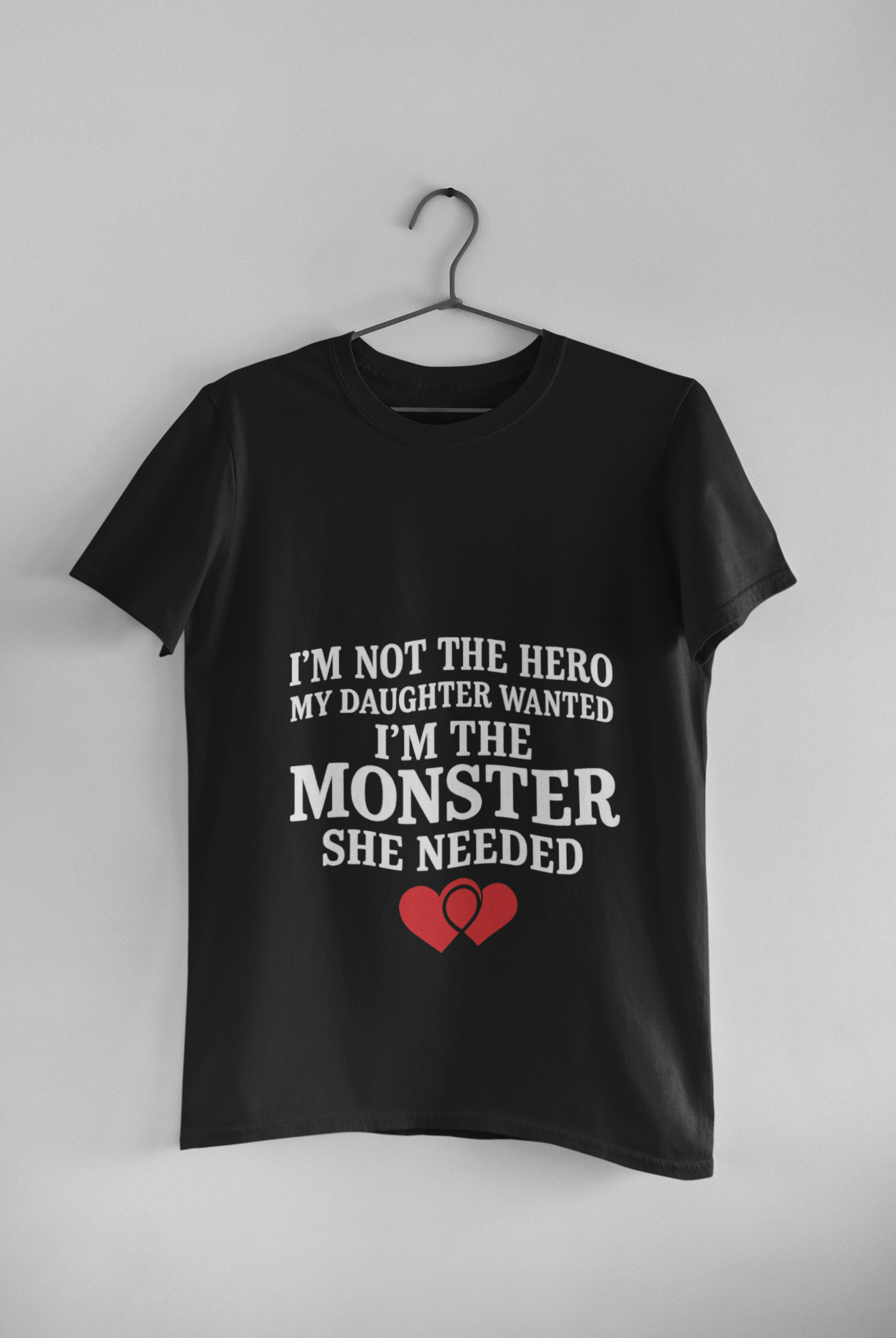 The Monster She Needed Dad Tee