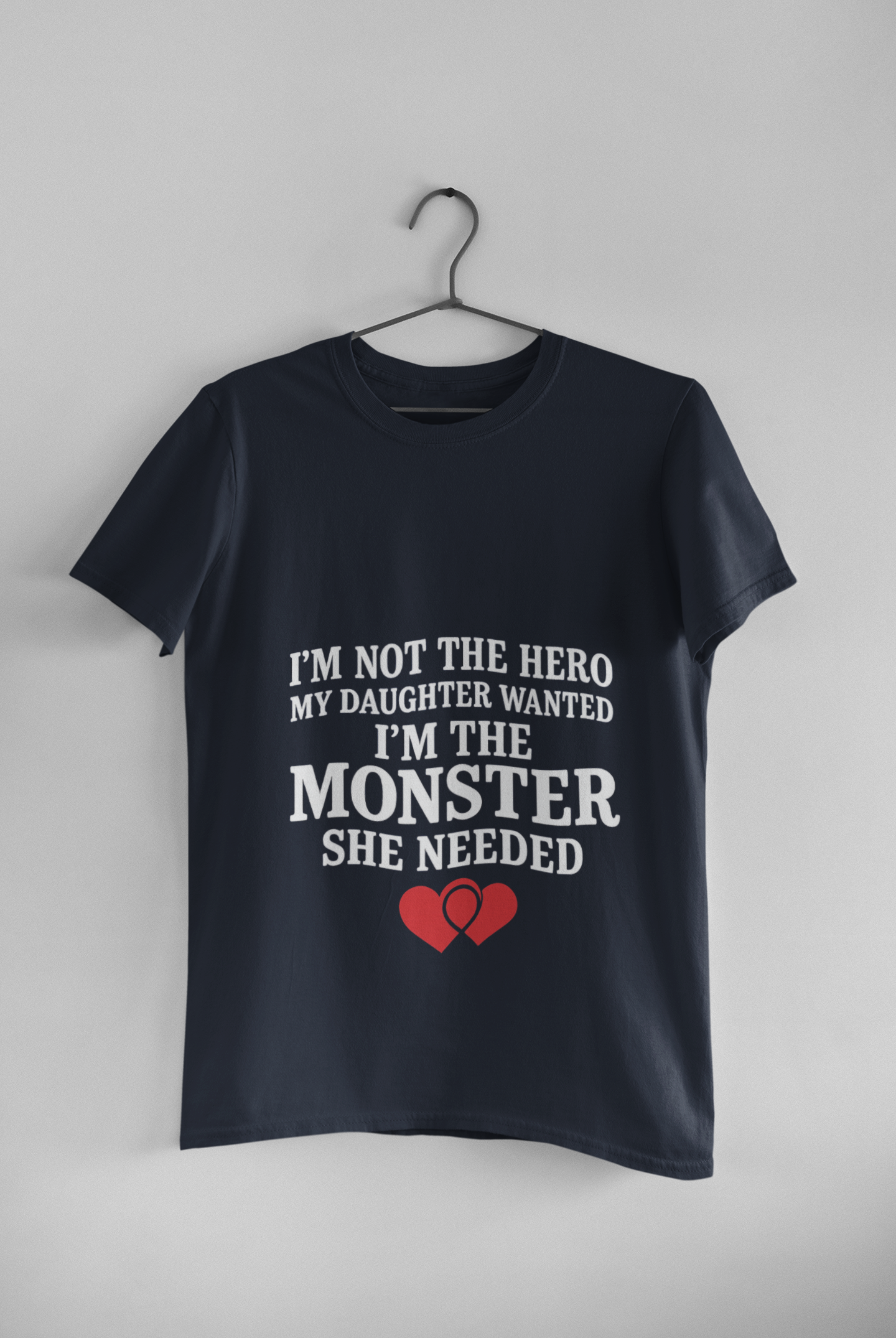 The Monster She Needed Dad Tee