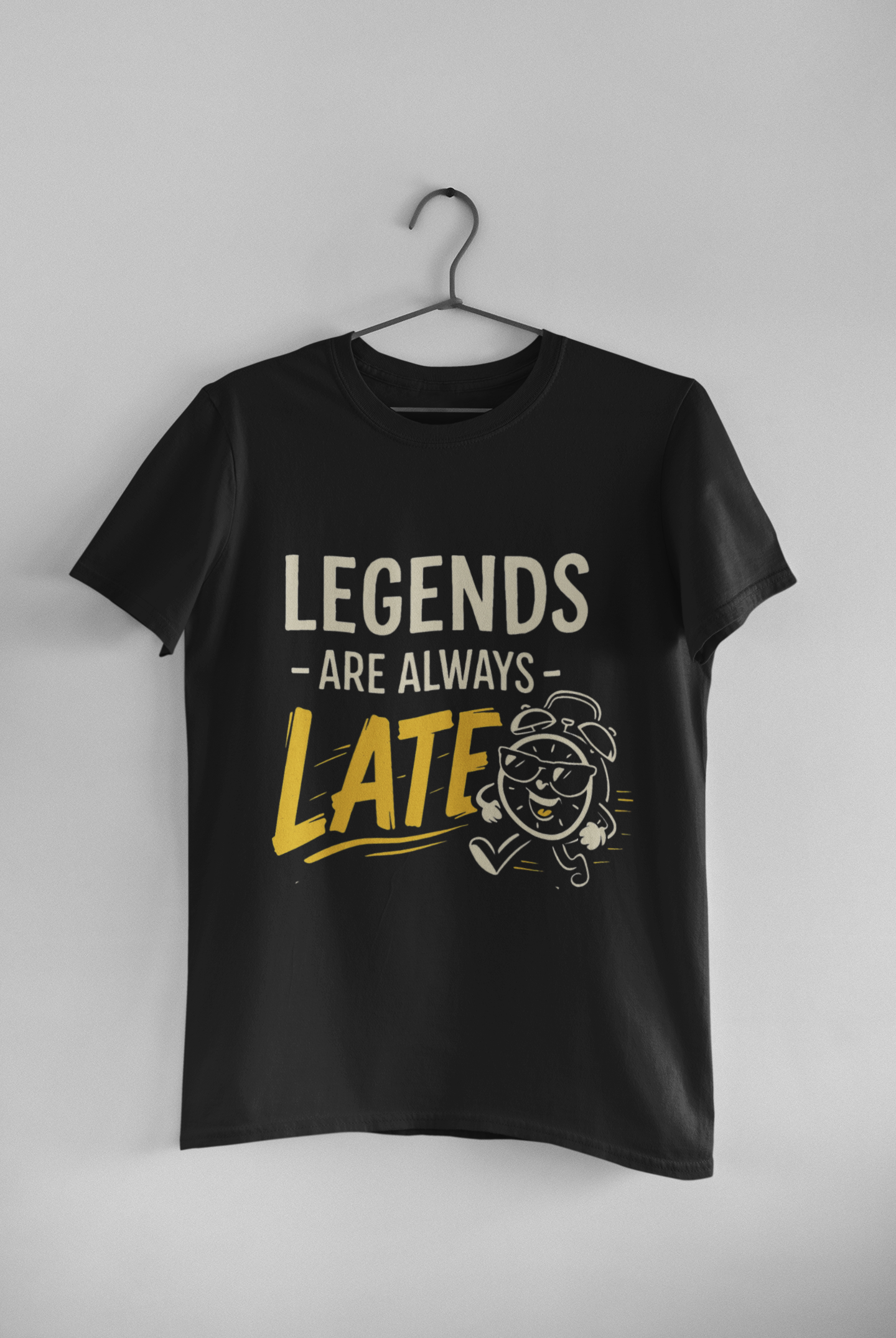 Legends Are Late Funny T-Shirt