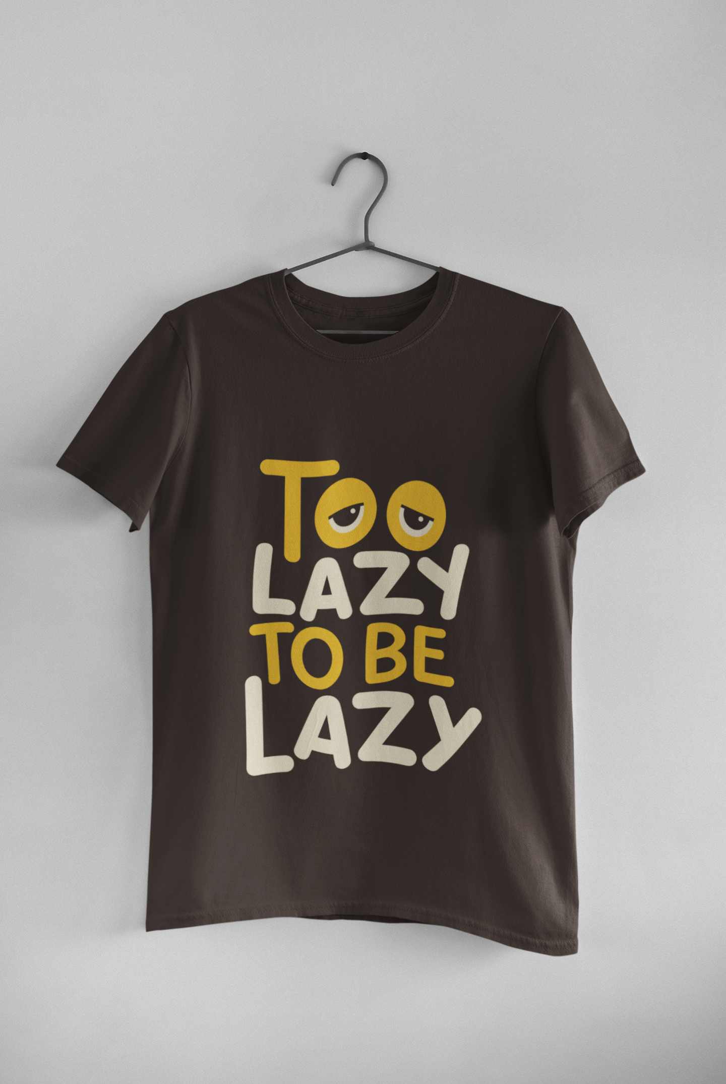 Too Lazy To Be Lazy Tee