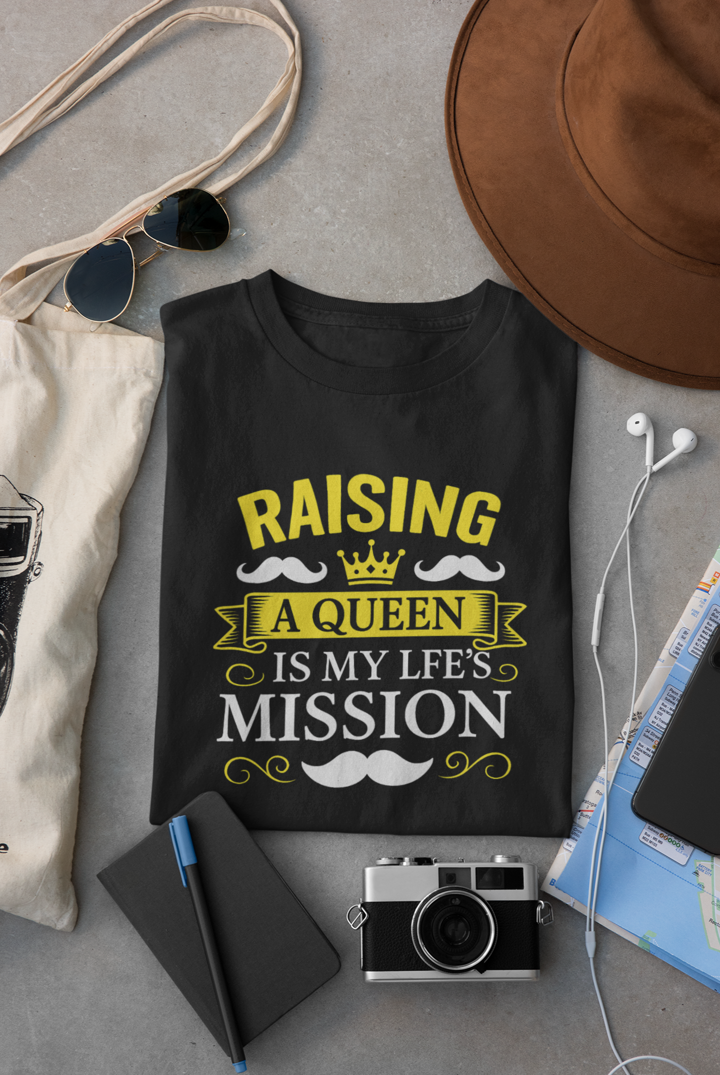 Raising A Queen T-Shirt – Dad’s Mission Quote Tee for Fathers