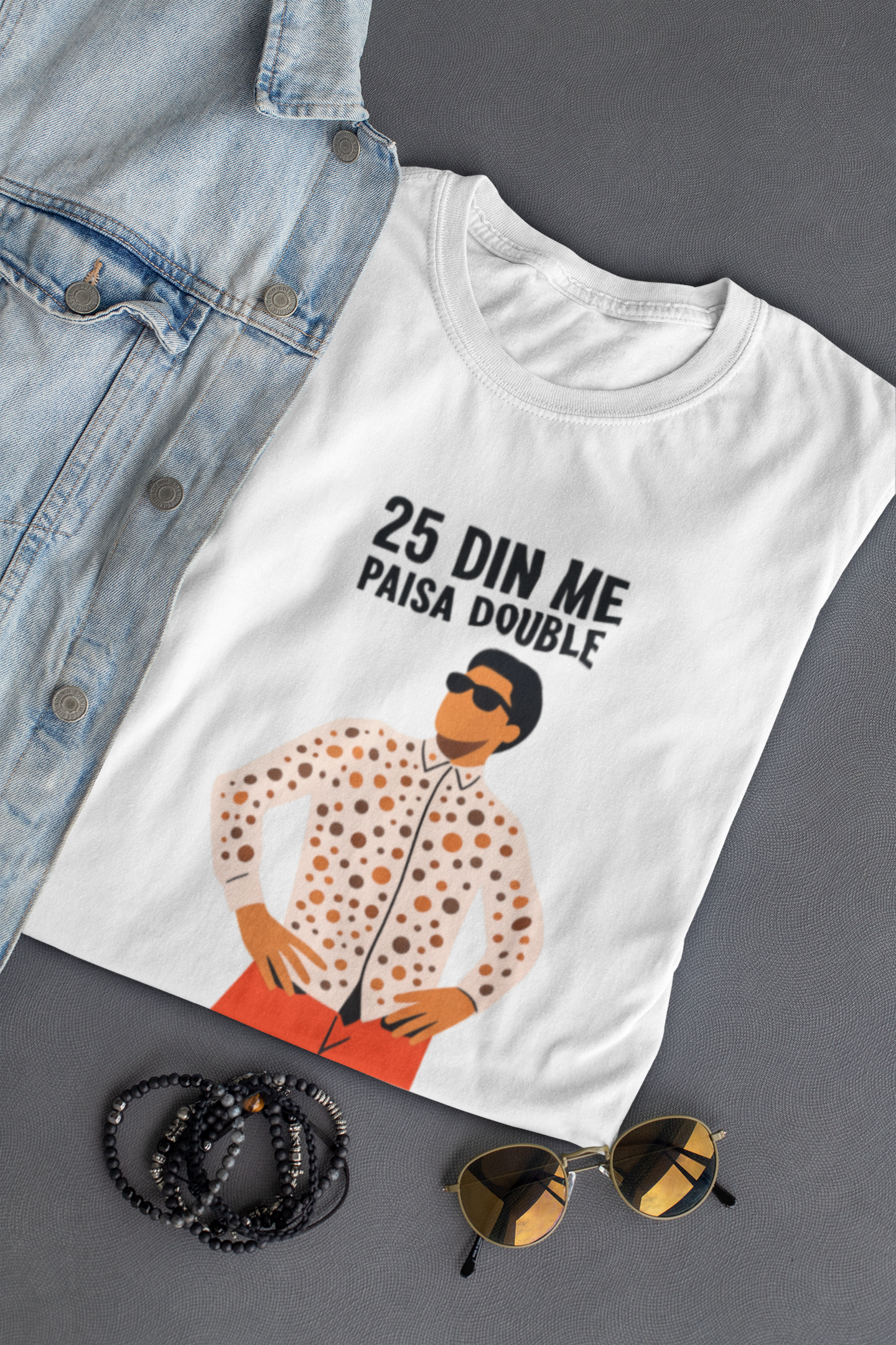 25 Din Me Paisa Double – Meme Inspired Funny T-Shirt for Desi Hustlers